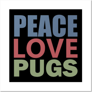 Peace Love Mops - Peace Love Pugs Shirt Posters and Art